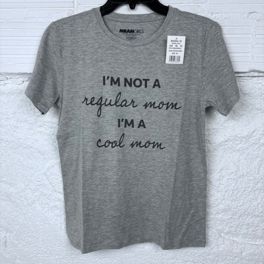 NWT MEAN GIRLS grey crew IM NOT A REGULAR MOM IM A COOL MOM short sleeve top XS